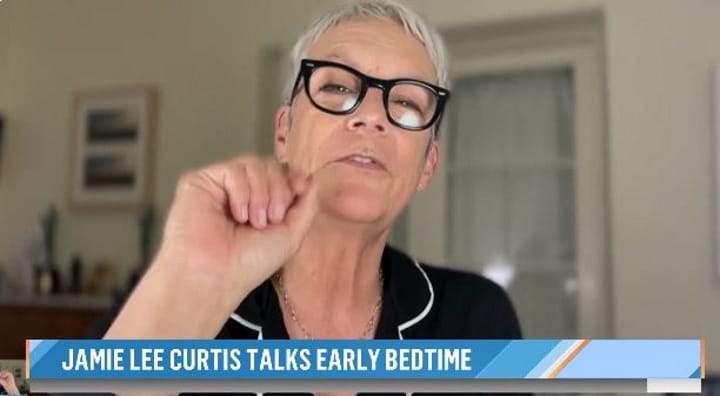 jamie lee curtis early bedtime
