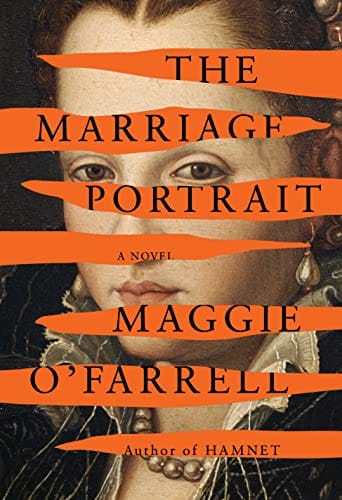 the marriage portrait maggie o'farrell