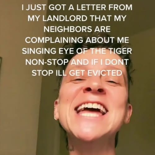 Neighbors Try To Evict Man Who Won’t Stop Singing ‘Eye Of The Tiger’
